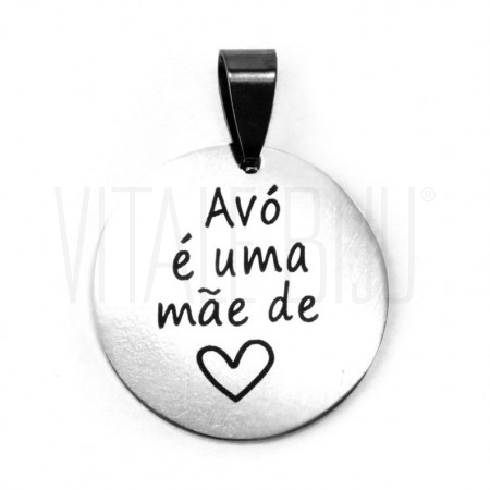  Medalha "Avó é uma mãe de coração" 25mm - Aço Inox