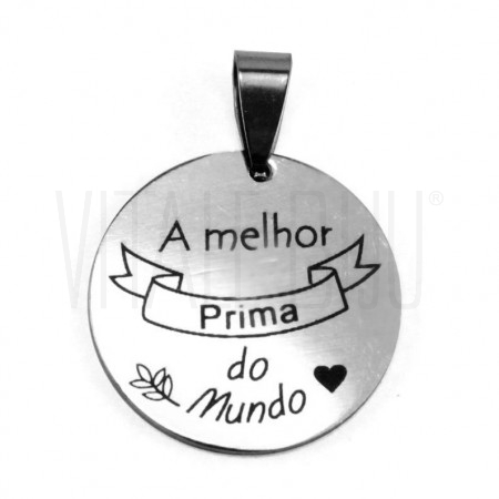 Medalha "A Melhor Prima do Mundo" 25mm - Aço Inox