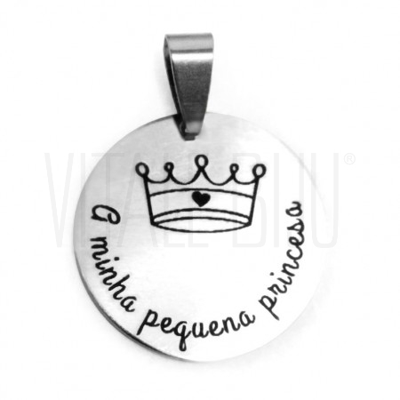 Medalha "A minha Pequena Princesa" 25mm - Aço Inox